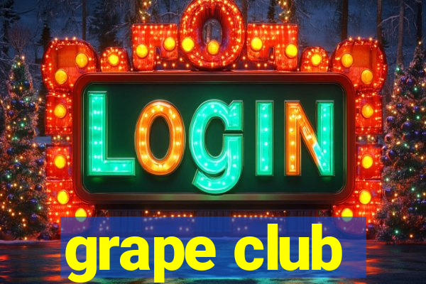 grape club