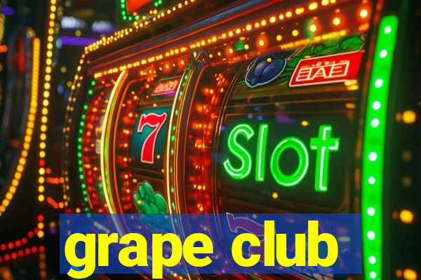 grape club