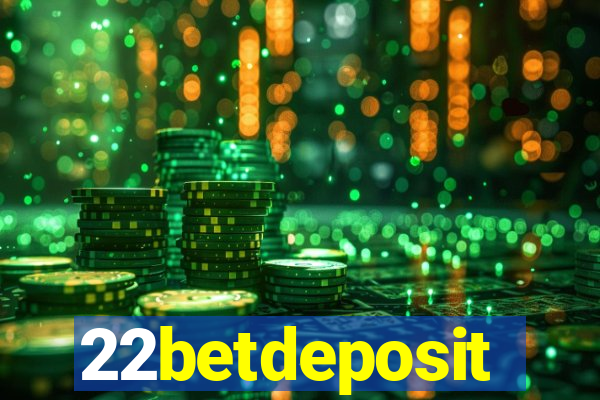 22betdeposit