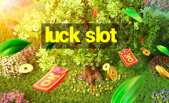 luck slot