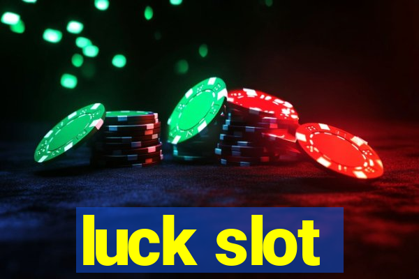 luck slot