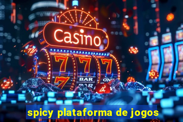 spicy plataforma de jogos