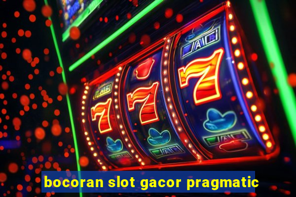 bocoran slot gacor pragmatic