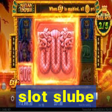 slot slube