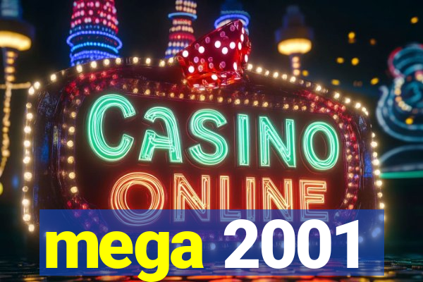 mega 2001