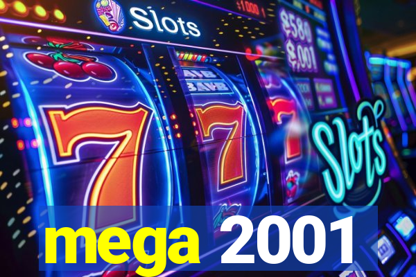 mega 2001