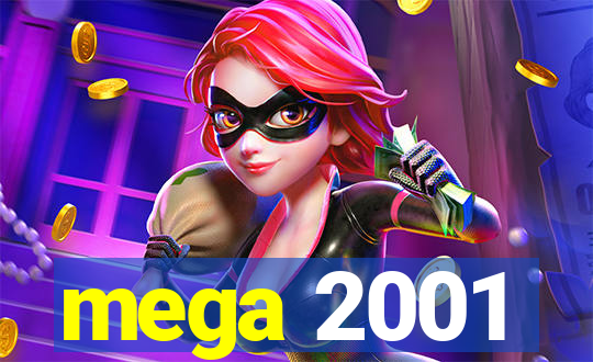 mega 2001