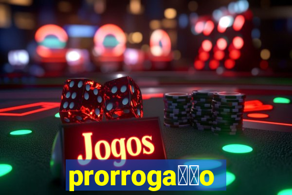 prorroga莽茫o conta na aposta