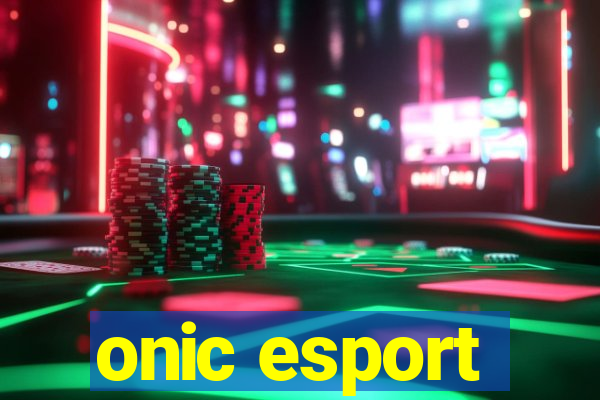 onic esport