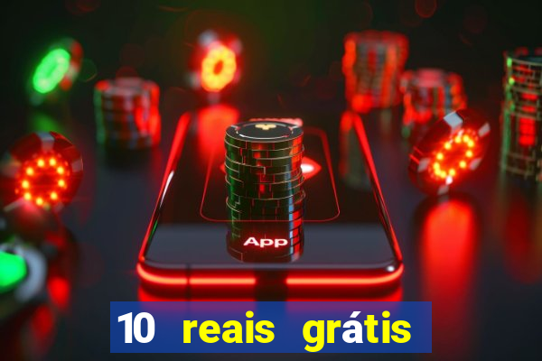 10 reais grátis fortune tiger