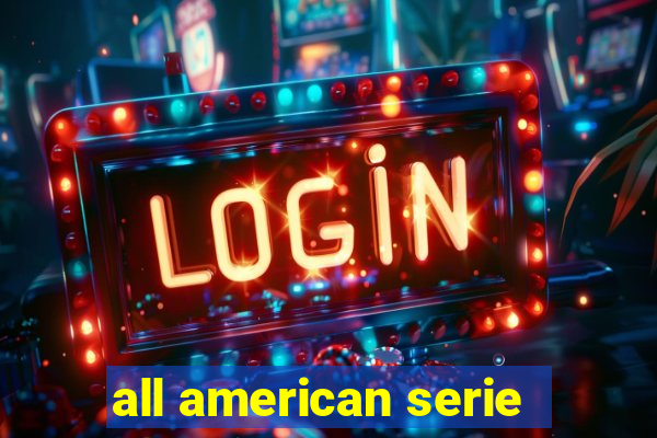 all american serie