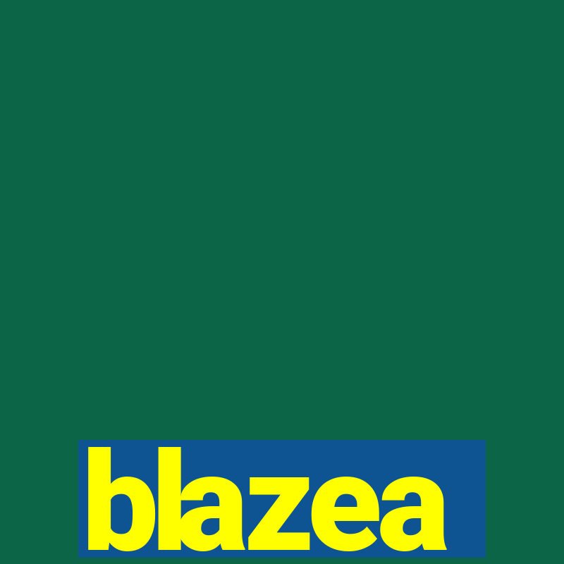 blazea