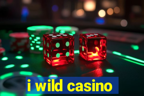 i wild casino