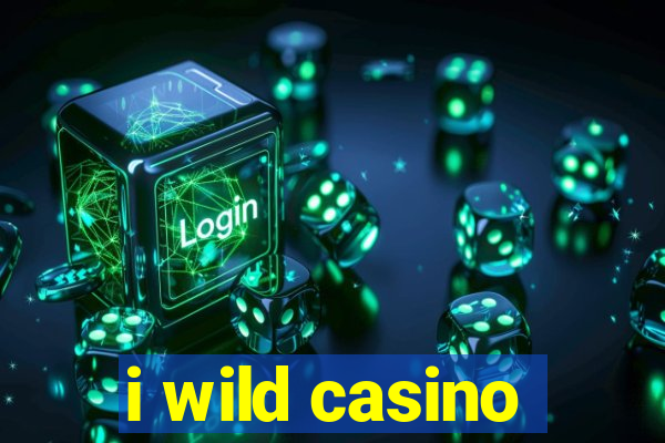 i wild casino