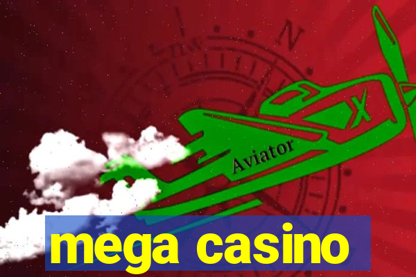 mega casino