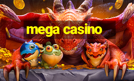 mega casino