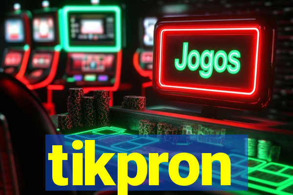 tikpron