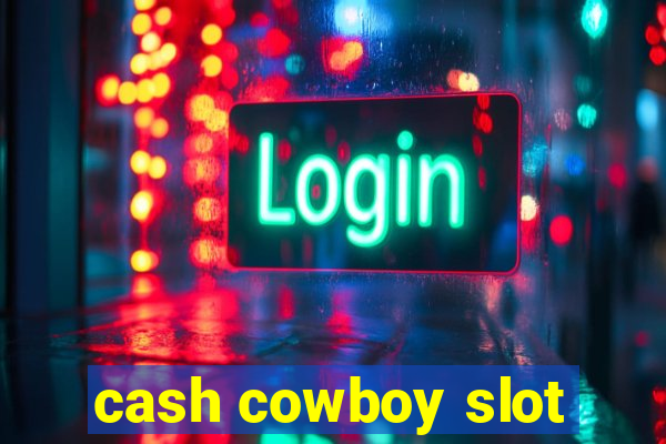 cash cowboy slot