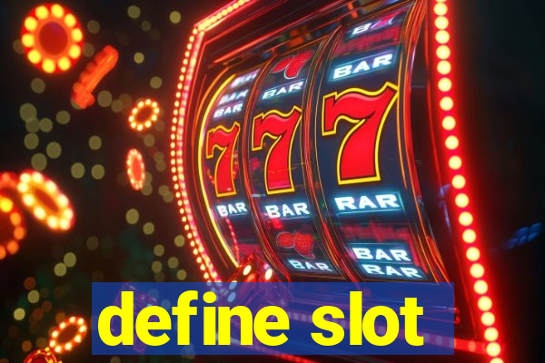 define slot