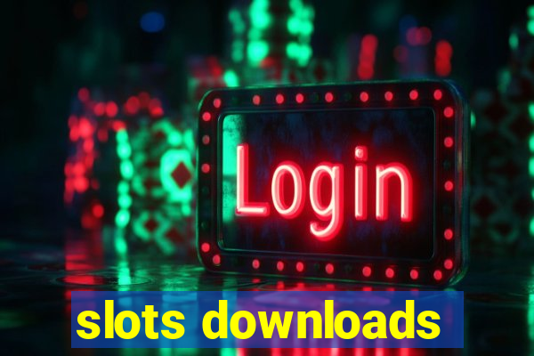 slots downloads