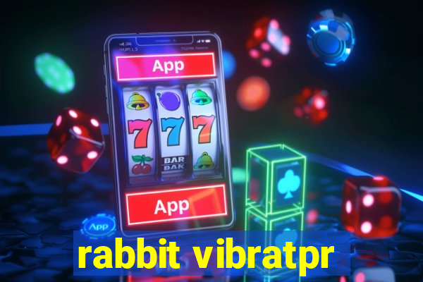 rabbit vibratpr