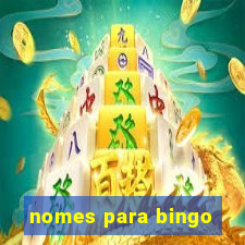 nomes para bingo