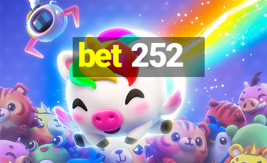 bet 252