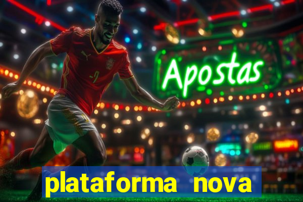 plataforma nova lan莽ada hoje bet