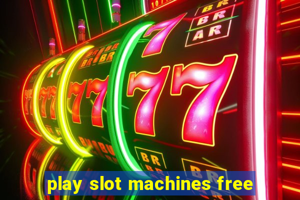 play slot machines free