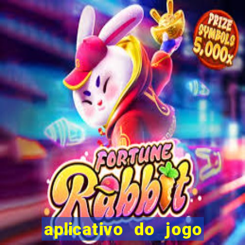 aplicativo do jogo do tigrinho