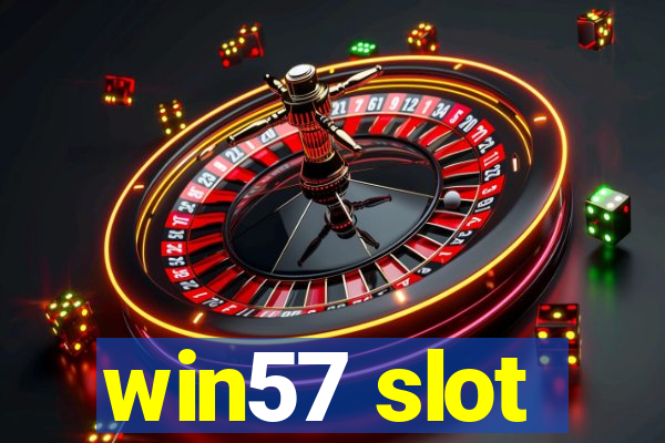 win57 slot