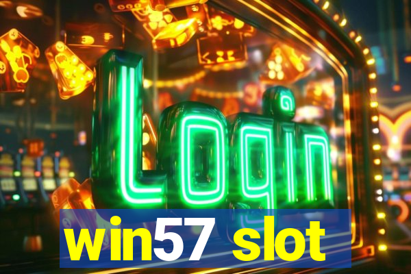 win57 slot