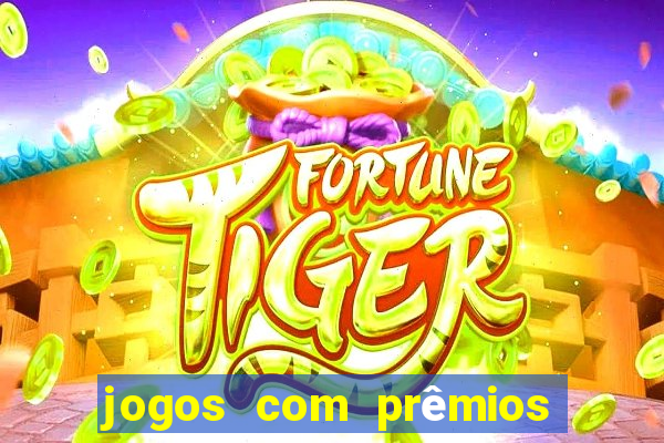 jogos com prêmios em dinheiro