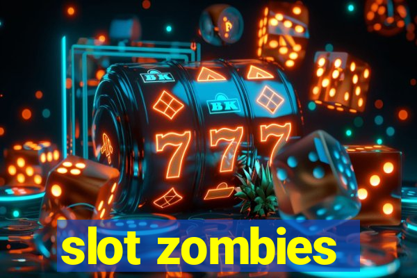 slot zombies