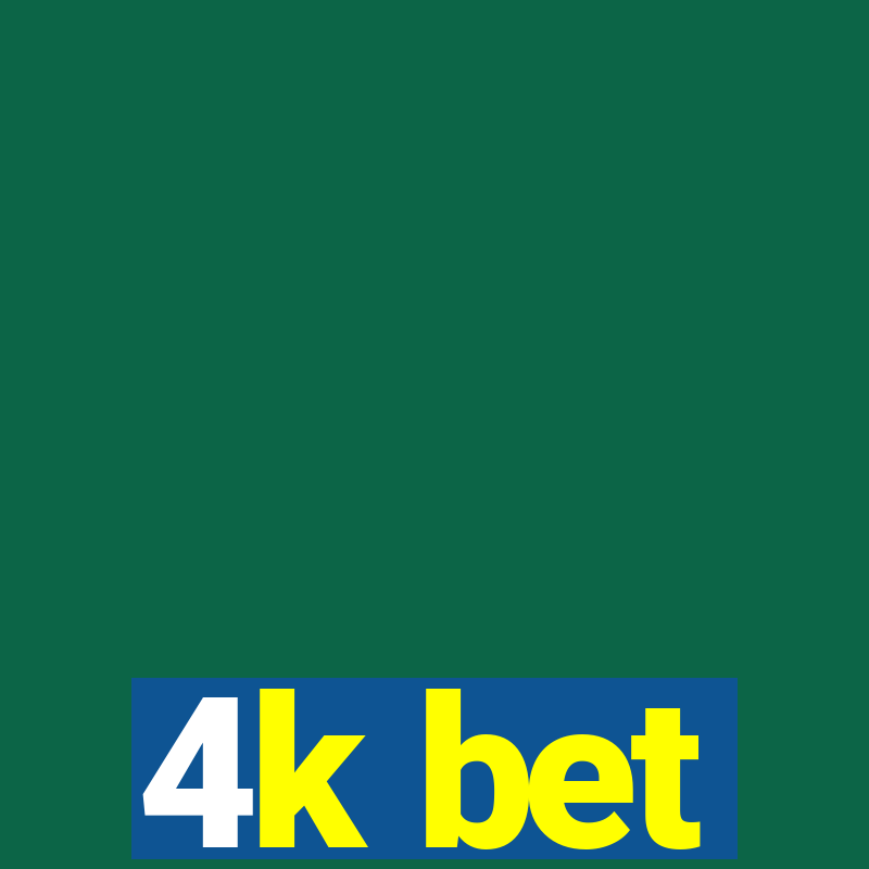 4k bet