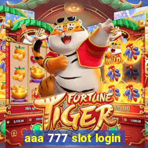 aaa 777 slot login