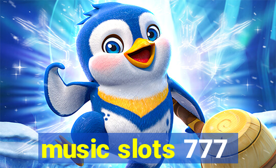 music slots 777