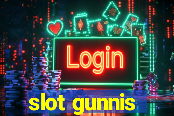 slot gunnis