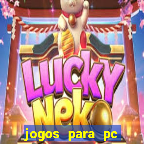 jogos para pc gratis windows 7