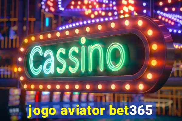 jogo aviator bet365