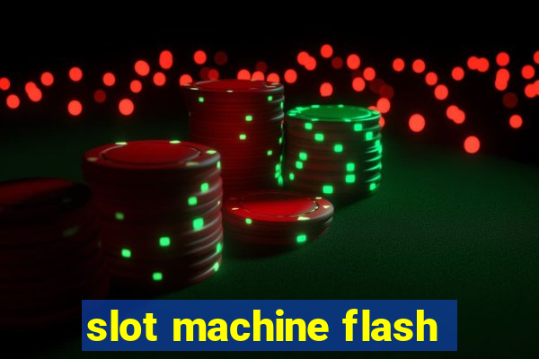 slot machine flash