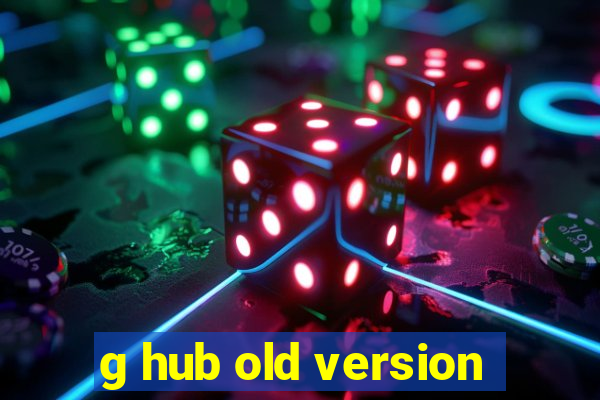 g hub old version