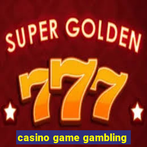 casino game gambling