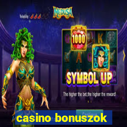 casino bonuszok