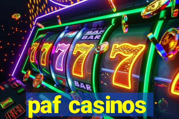 paf casinos