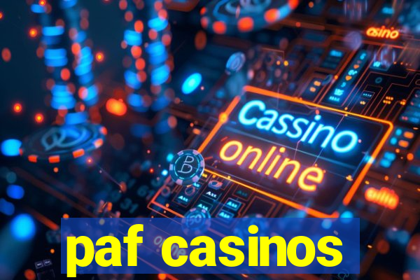 paf casinos