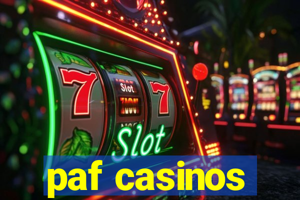 paf casinos