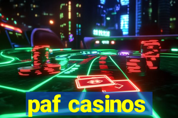 paf casinos