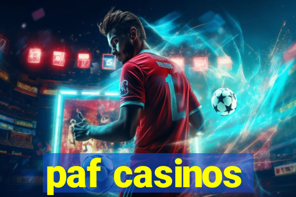 paf casinos