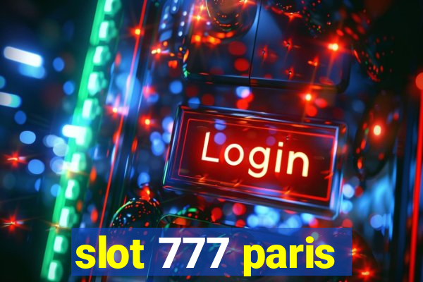 slot 777 paris